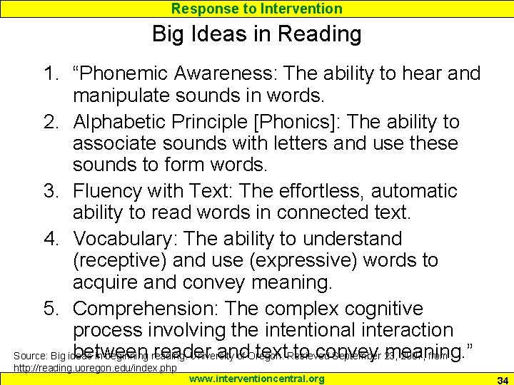 Response to Intervention Big Ideas in Reading 1. “Phonemic Awareness: The ability to hear Response to Intervention Big Ideas in Reading 1. “Phonemic Awareness: The ability to hear