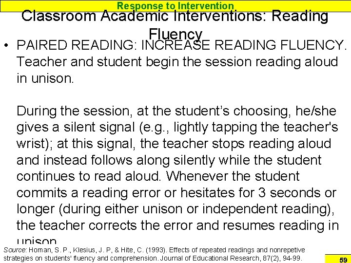 Response to Intervention Classroom Academic Interventions: Reading Fluency • PAIRED READING: INCREASE READING FLUENCY. Response to Intervention Classroom Academic Interventions: Reading Fluency • PAIRED READING: INCREASE READING FLUENCY.