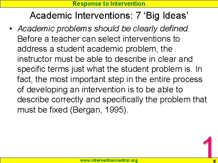 Response to Intervention Academic Interventions: 7 ‘Big Ideas’ • Academic problems should be clearly Response to Intervention Academic Interventions: 7 ‘Big Ideas’ • Academic problems should be clearly
