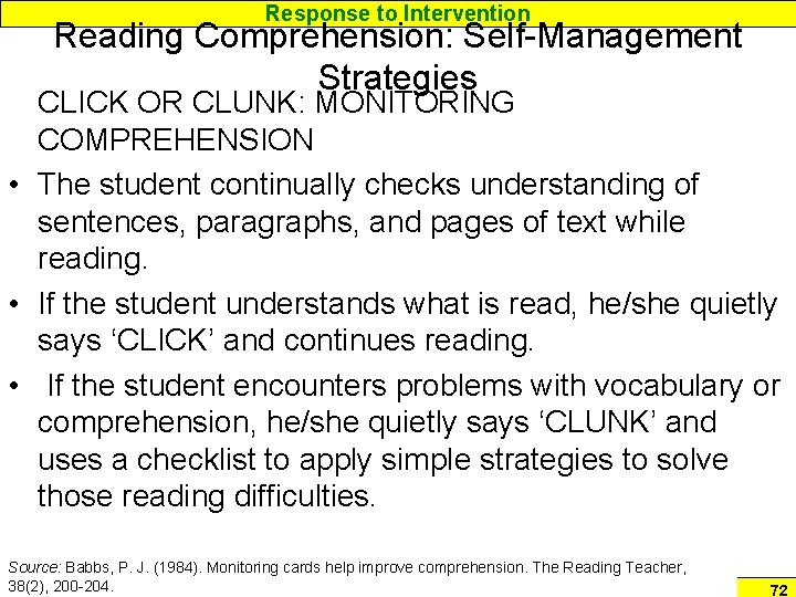 Response to Intervention Reading Comprehension: Self-Management Strategies CLICK OR CLUNK: MONITORING COMPREHENSION • The Response to Intervention Reading Comprehension: Self-Management Strategies CLICK OR CLUNK: MONITORING COMPREHENSION • The