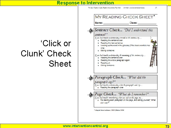 Response to Intervention ‘Click or Clunk’ Check Sheet www. interventioncentral. org 73 Response to Intervention ‘Click or Clunk’ Check Sheet www. interventioncentral. org 73
