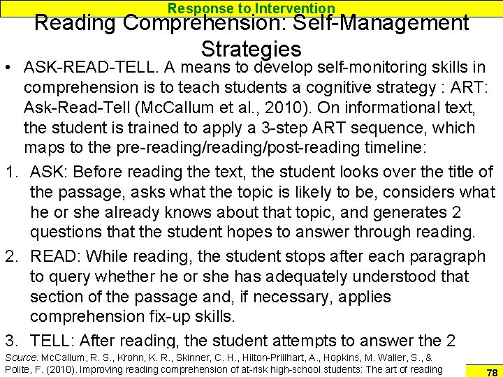 Response to Intervention Reading Comprehension: Self-Management Strategies • ASK-READ-TELL. A means to develop self-monitoring Response to Intervention Reading Comprehension: Self-Management Strategies • ASK-READ-TELL. A means to develop self-monitoring