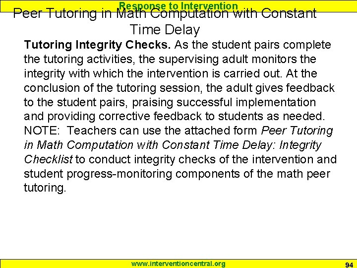 Response to Intervention Peer Tutoring in Math Computation with Constant Time Delay Tutoring Integrity Response to Intervention Peer Tutoring in Math Computation with Constant Time Delay Tutoring Integrity