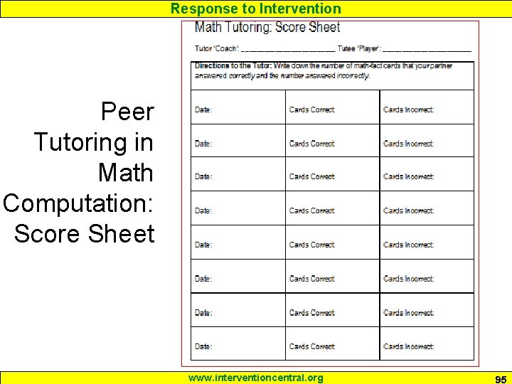 Response to Intervention Peer Tutoring in Math Computation: Score Sheet www. interventioncentral. org 95 Response to Intervention Peer Tutoring in Math Computation: Score Sheet www. interventioncentral. org 95
