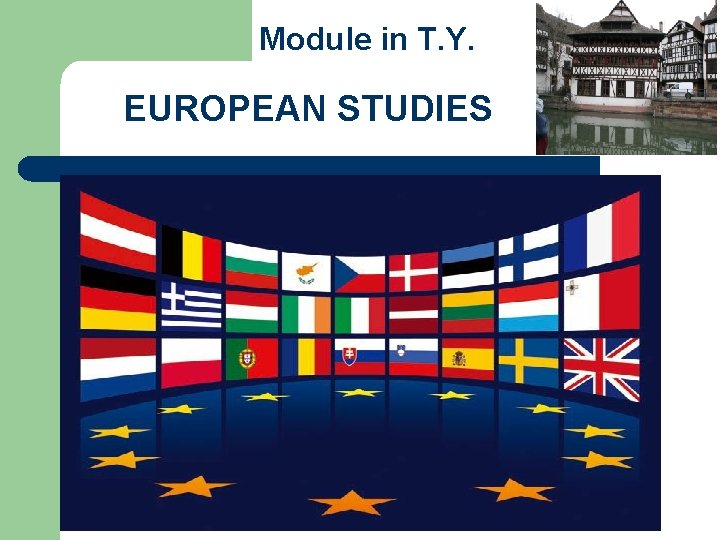 Module in T. Y. EUROPEAN STUDIES 