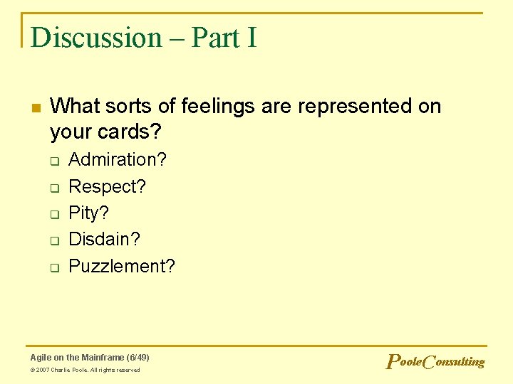 Discussion – Part I n What sorts of feelings are represented on your cards?