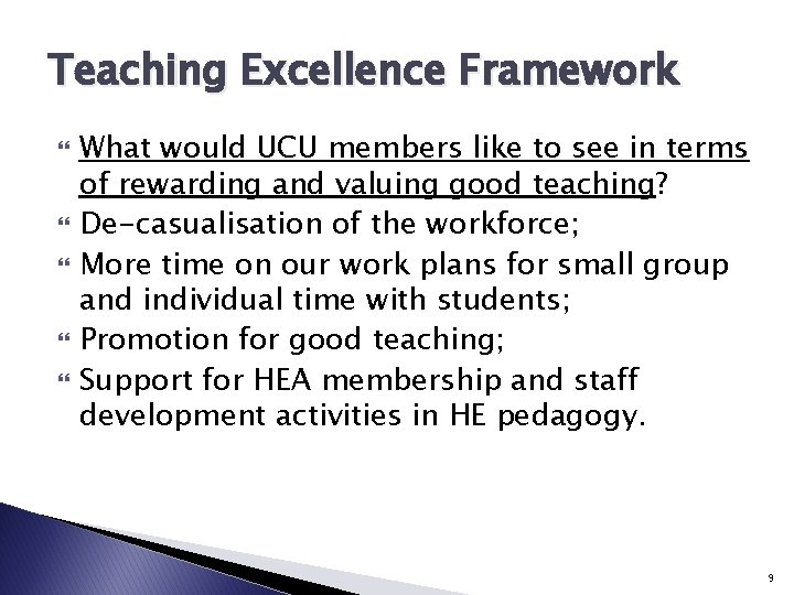 Teaching Excellence Framework What would UCU members like to see in terms of rewarding