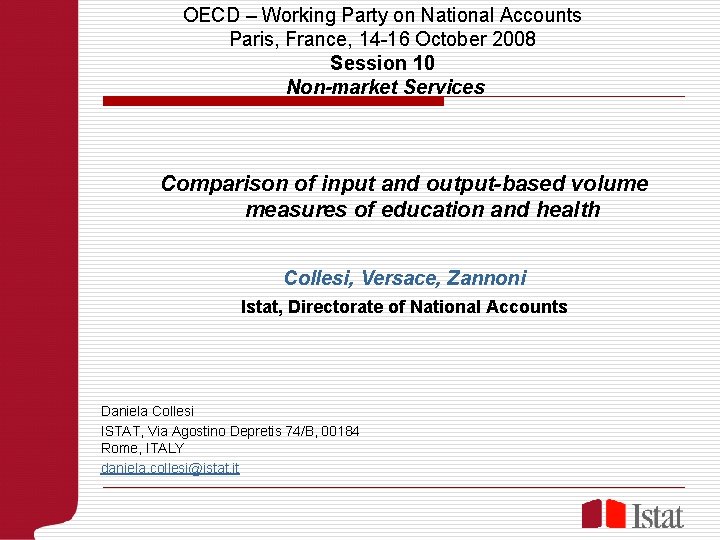 OECD – Working Party on National Accounts Paris, France, 14 -16 October 2008 Session