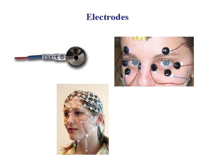 Electrodes 