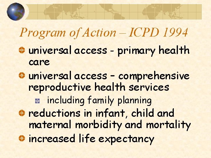 Program of Action – ICPD 1994 universal access - primary health care universal access