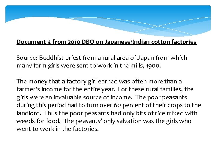 Document 4 from 2010 DBQ on Japanese/Indian cotton factories Source: Buddhist priest from a