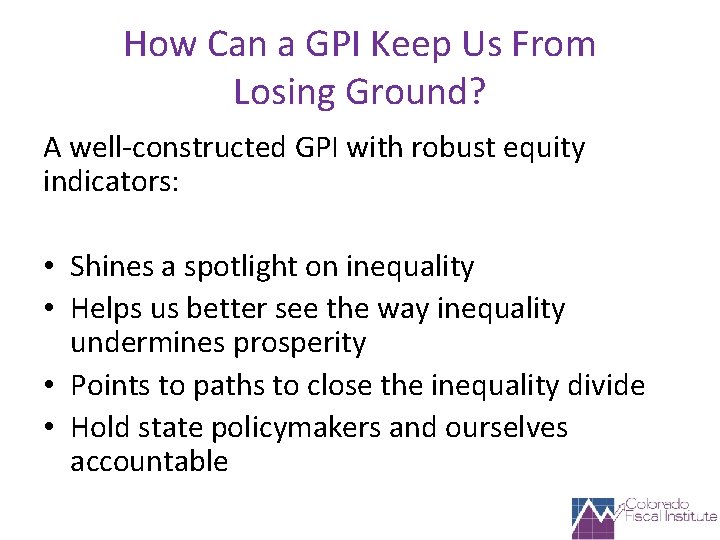 How Can a GPI Keep Us From Losing Ground? A well-constructed GPI with robust