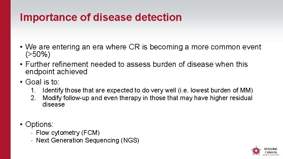 Importance of disease detection • We are entering an era where CR is becoming