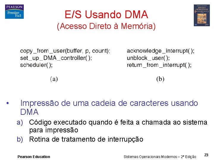 E/S Usando DMA (Acesso Direto à Memória) • Impressão de uma cadeia de caracteres