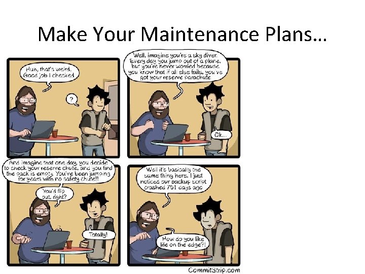 Make Your Maintenance Plans… 