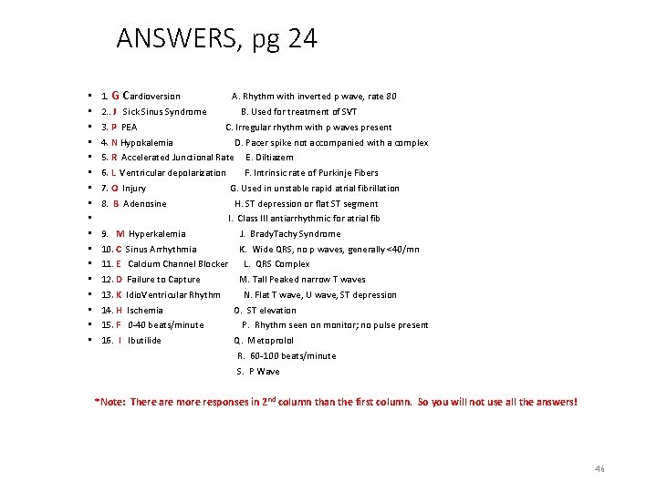 ANSWERS, pg 24 • 1. G Cardioversion • • • • A. Rhythm with