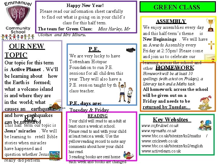 Happy New Year! Please read our information sheet carefully to find out what is