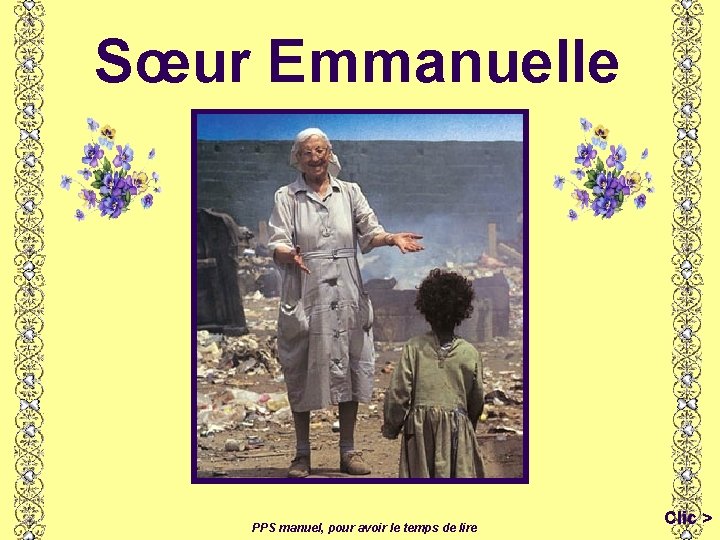 Sœur Emmanuelle PPS manuel, pour avoir le temps de lire Clic > 