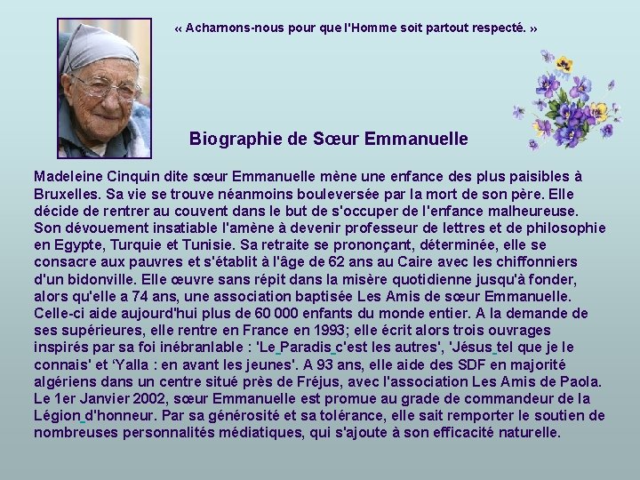  « Acharnons-nous pour que l'Homme soit partout respecté. » Biographie de Sœur Emmanuelle