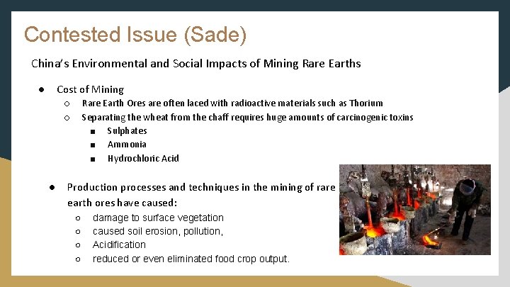 Contested Issue (Sade) China’s Environmental and Social Impacts of Mining Rare Earths ● Cost