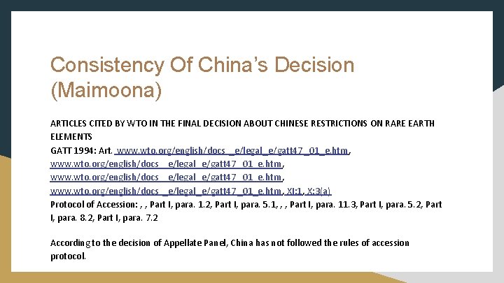 Consistency Of China’s Decision (Maimoona) ARTICLES CITED BY WTO IN THE FINAL DECISION ABOUT