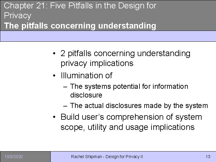 Chapter 21: Five Pitfalls in the Design for Privacy The pitfalls concerning understanding •