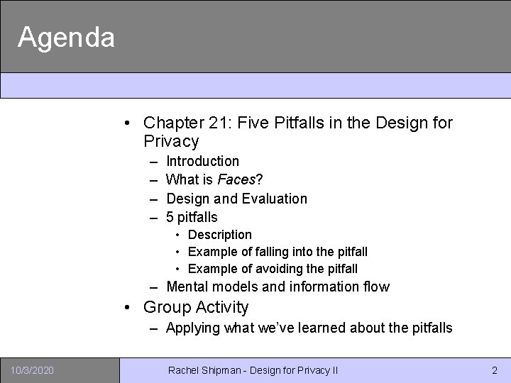 Agenda • Chapter 21: Five Pitfalls in the Design for Privacy – – Introduction
