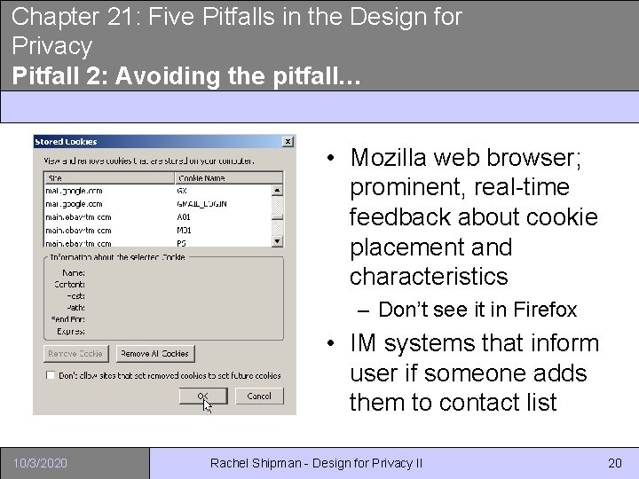 Chapter 21: Five Pitfalls in the Design for Privacy Pitfall 2: Avoiding the pitfall…