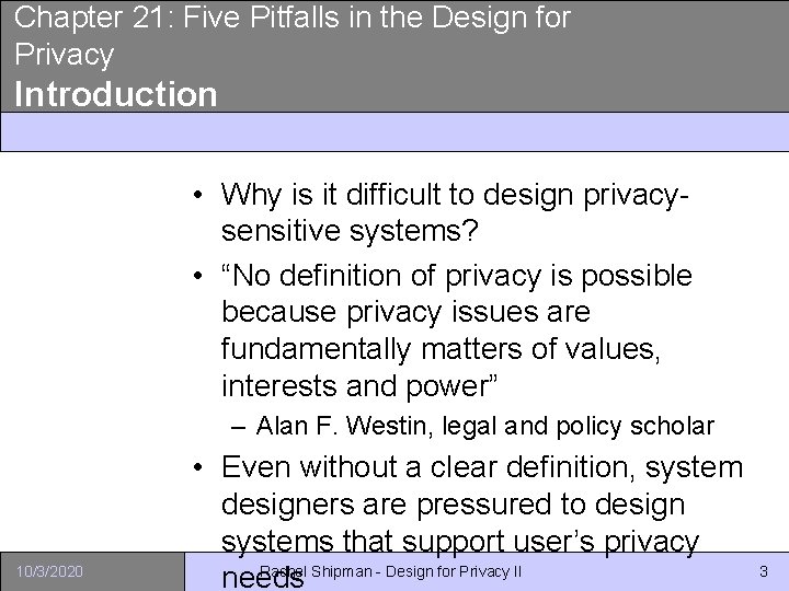 Chapter 21: Five Pitfalls in the Design for Privacy Introduction • Why is it