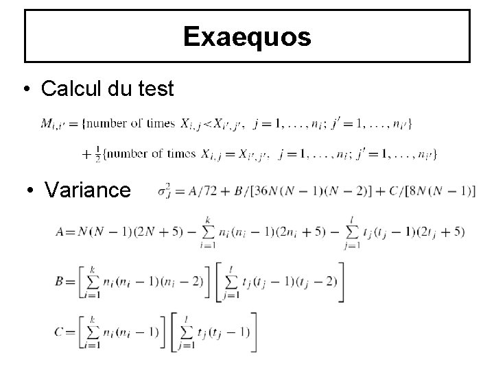 Exaequos • Calcul du test • Variance Exaequos • Calcul du test • Variance