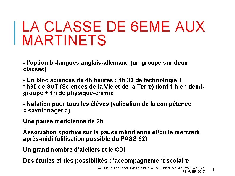 LA CLASSE DE 6 EME AUX MARTINETS - l’option bi-langues anglais-allemand (un groupe sur