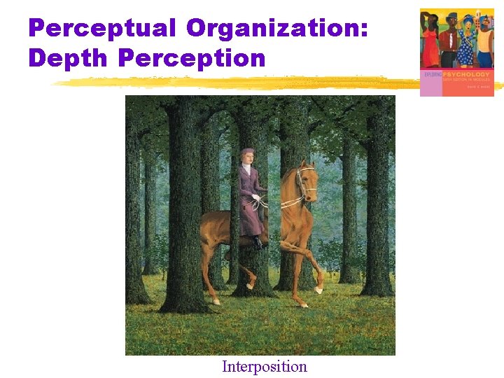 Perceptual Organization: Depth Perception Interposition Perceptual Organization: Depth Perception Interposition