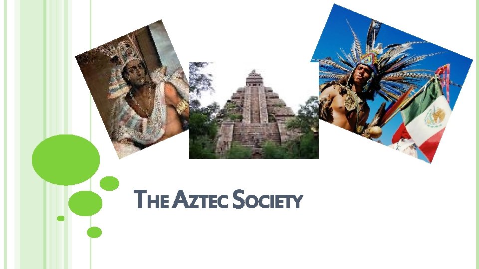 THE AZTEC SOCIETY 