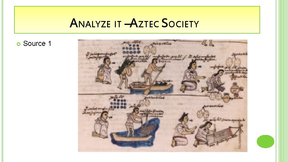 ANALYZE IT –AZTEC SOCIETY Source 1 