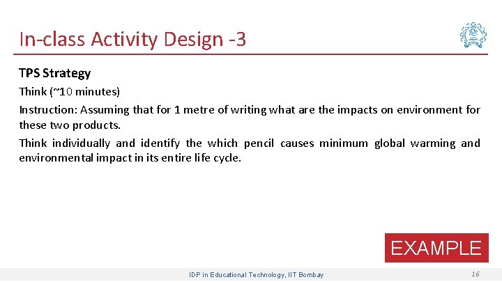 In-class Activity Design -3 TPS Strategy Think (~10 minutes) Instruction: Assuming that for 1