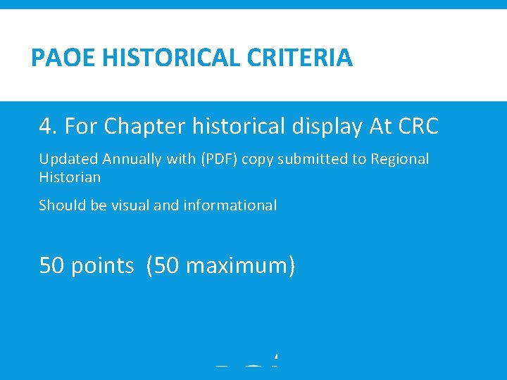 PAOE HISTORICAL CRITERIA 4. For Chapter historical display At CRC Updated Annually with (PDF)