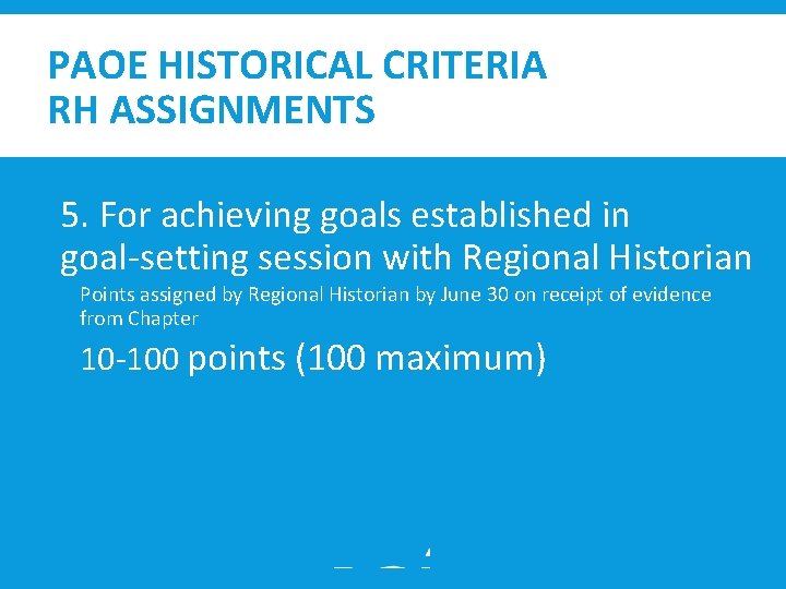 PAOE HISTORICAL CRITERIA RH ASSIGNMENTS 5. For achieving goals established in goal‐setting session with