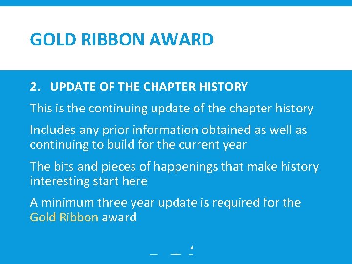 GOLD RIBBON AWARD 2. UPDATE OF THE CHAPTER HISTORY This is the continuing update