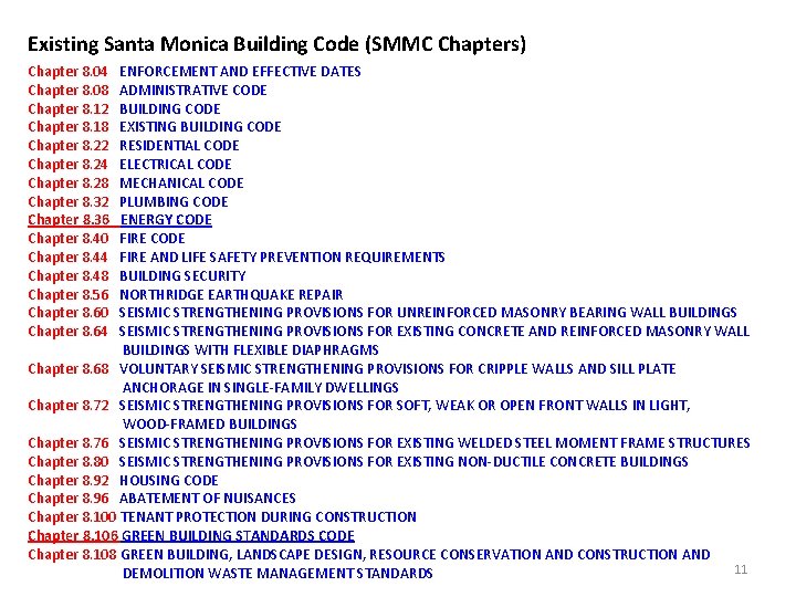 Existing Santa Monica Building Code (SMMC Chapters) Chapter 8. 04 ENFORCEMENT AND EFFECTIVE DATES