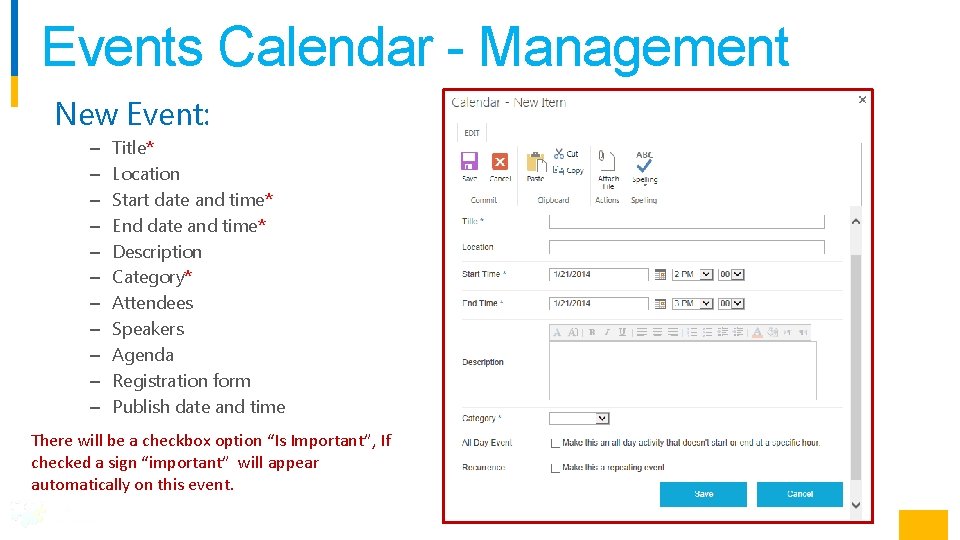 Events Calendar - Management New Event: – – – Title* Location Start date and