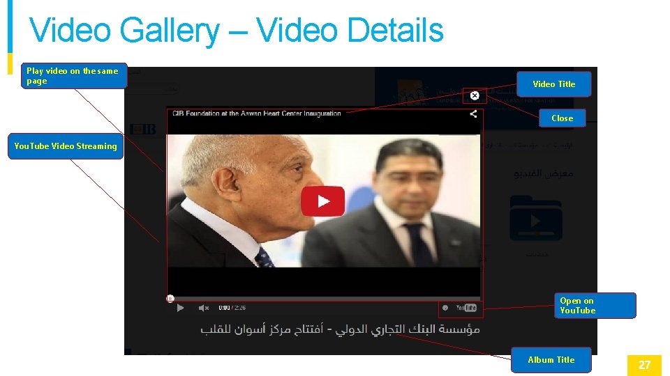 Video Gallery – Video Details Play video on the same page Video Title Close