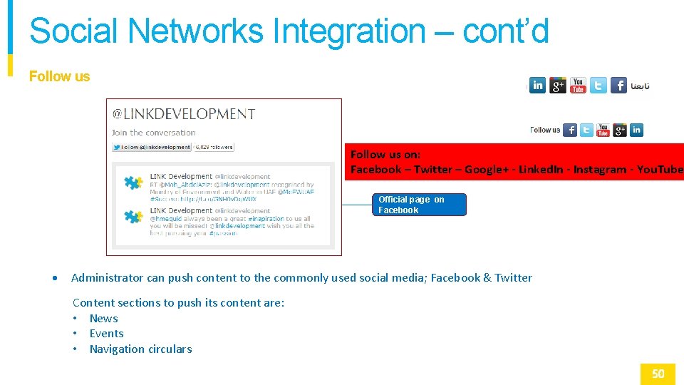 Social Networks Integration – cont’d Follow us on: Facebook – Twitter – Google+ -