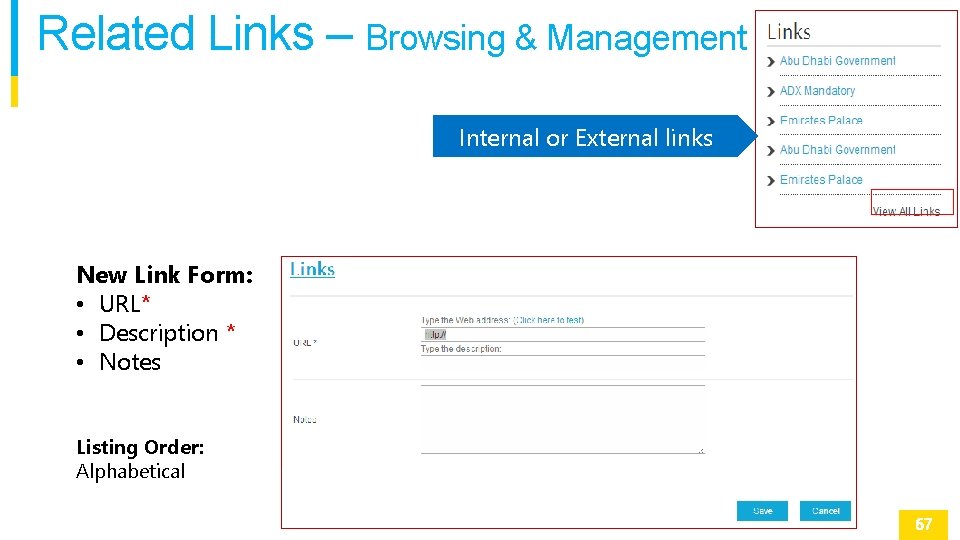 Related Links – Browsing & Management Internal or External links New Link Form: •