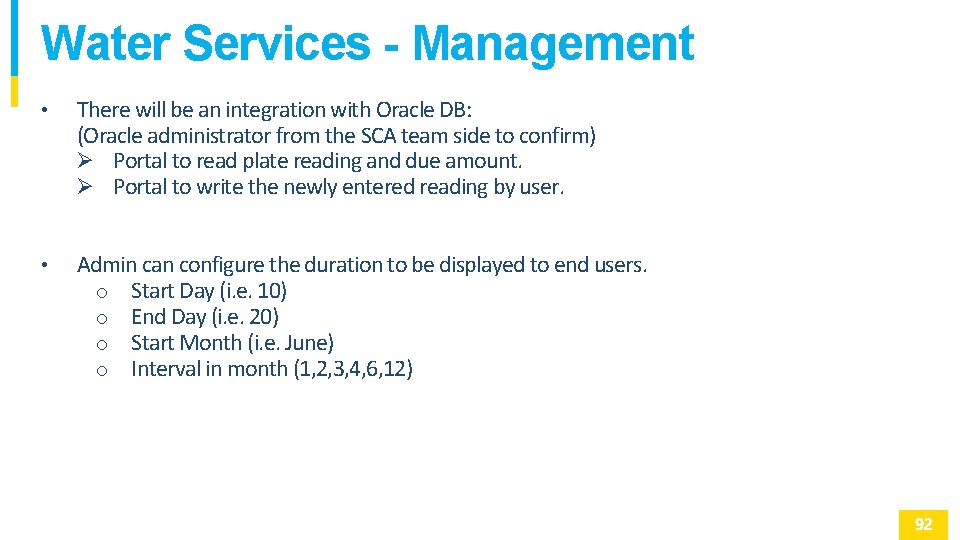 Water Services - Management • There will be an integration with Oracle DB: (Oracle