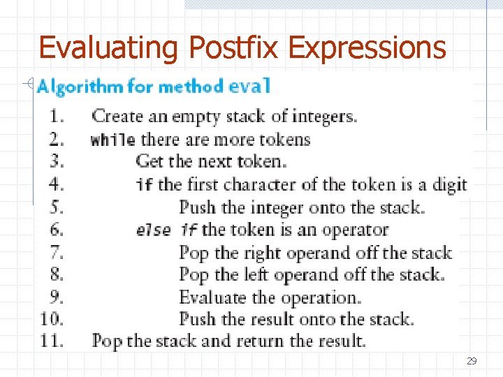 Evaluating Postfix Expressions 29 