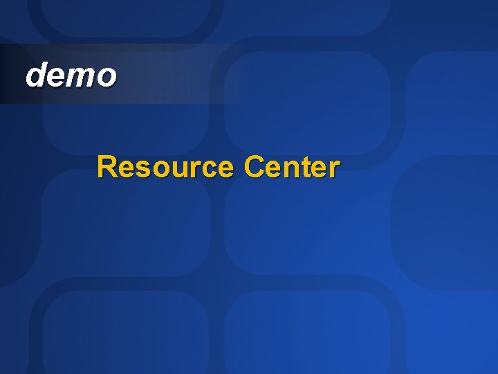 demo Resource Center 