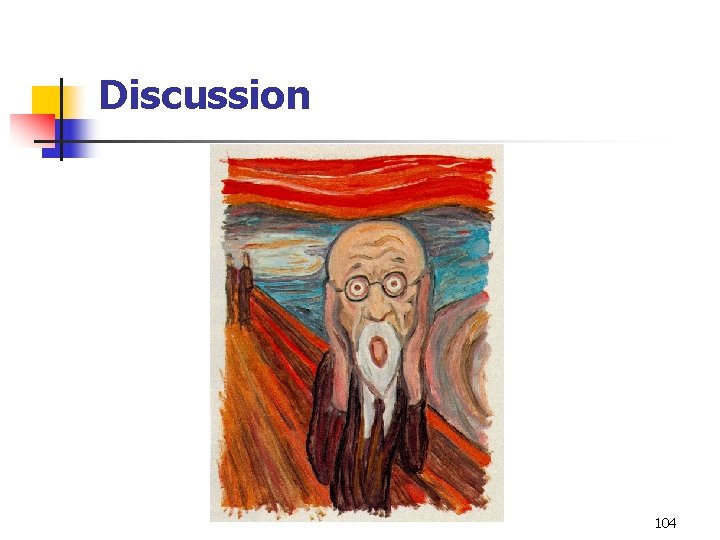 Discussion 104 