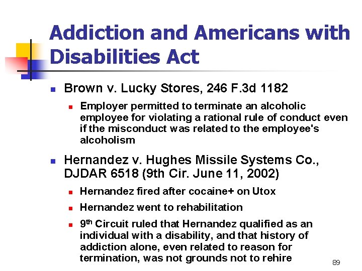 Addiction and Americans with Disabilities Act n Brown v. Lucky Stores, 246 F. 3