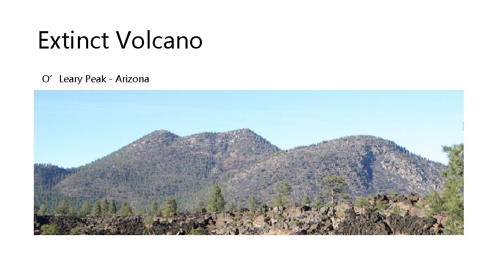 Extinct Volcano O’Leary Peak - Arizona 