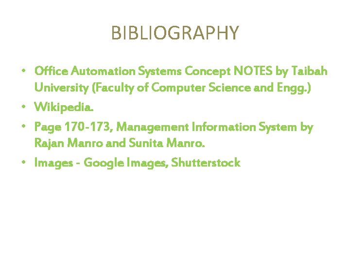 BIBLIOGRAPHY • Office Automation Systems Concept NOTES by Taibah University (Faculty of Computer Science